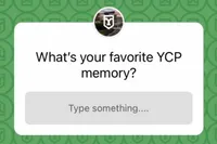 A screenshot from an Instagram Story Q&A: What's your favorite YCP memory? 
