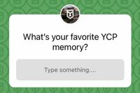A screenshot from an Instagram Story Q&A: What's your favorite YCP memory?