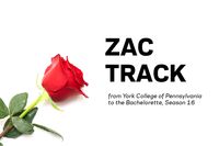 A red rose on a white backdrop and the words Zac Track: From York College of Pennsylvania to the Bachelorette Season 16