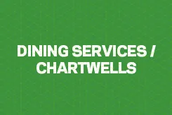 The words Dining Services / Chartwells appear in white on a green background