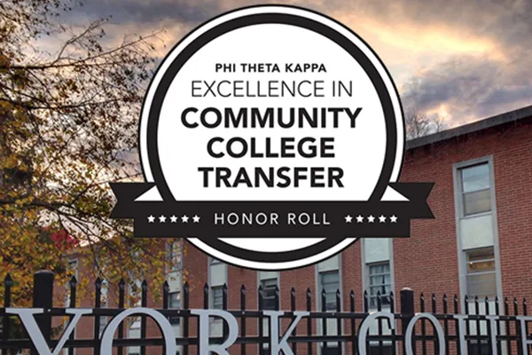 York College earned the Phi Theta Kappa Excellence in Community College Transfer Honor Roll distinction.